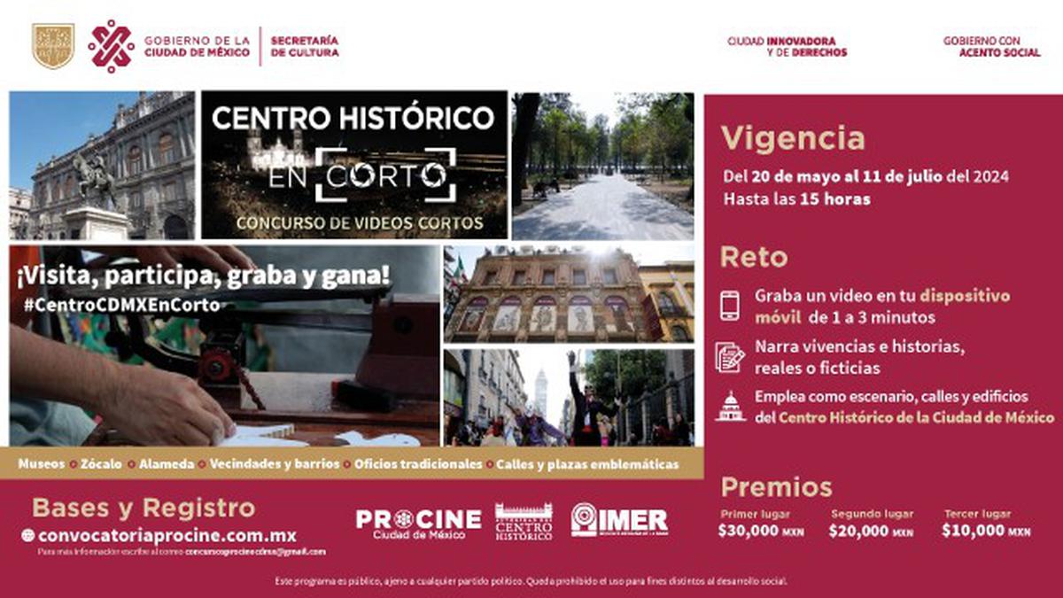 Centro Histórico en Corto | Tienes hasta el 11 de julio para mandar tu video y participar por lo 30 mil pesos. (CDMX)