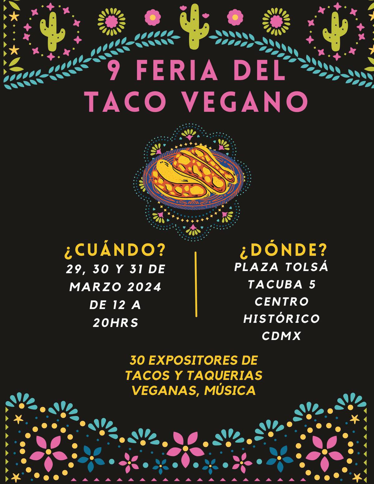 Feria del Taco Vegano. | Deléitate con la novena feria del taco vegano. (Especial: Bazar Vegano y Artesanal).